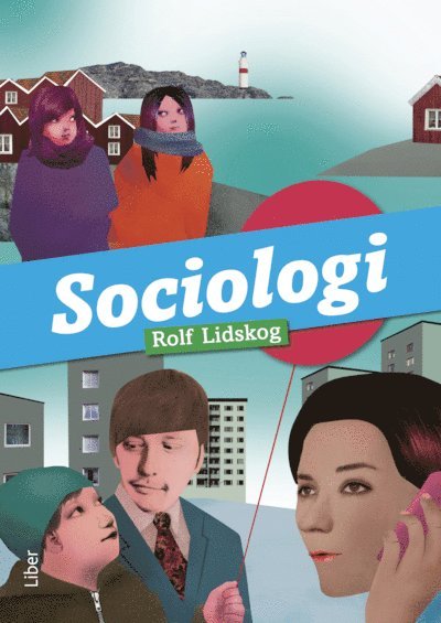 Rolf Lidskog - Sociologi, Häftad