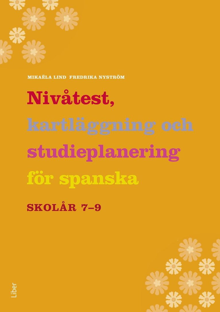 Fredrika Nyström, Mikaëla Lind - Nivåtest, kartläggning och studieplanering för spanska, Häftad