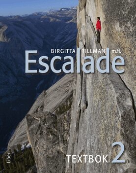 Viktoria Waagaard, Marie Rödemark, Nicolas Jonchère, Ewa Sandberg, Eric André, Göran Lundqvist, Birgitta Tillman - Escalade 2 Textbok, Häftad