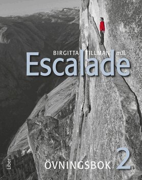 Viktoria Waagaard, Marie Rödemark, Nicolas Jonchère, Ewa Sandberg, Eric André, Göran Lundqvist, Birgitta Tillman - Escalade 2 Övningsbok, Häftad