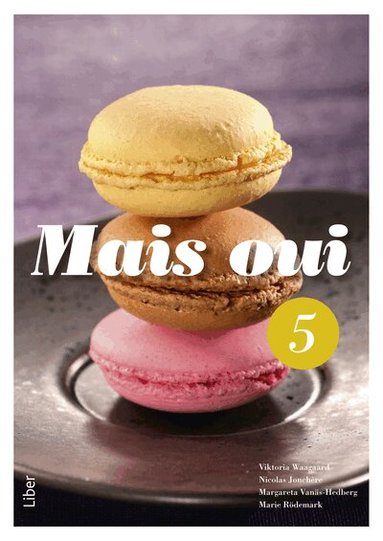 Viktoria Waagaard, Nicolas Jonchère, Margareta Vanäs-Hedberg, Marie Rödemark - Mais oui 5 Kursbok, Häftad