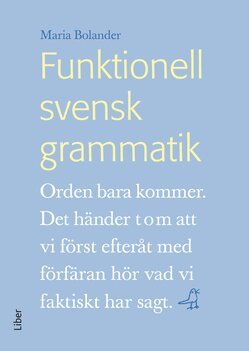 Maria Bolander - Funktionell svensk grammatik, Häftad