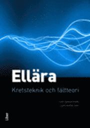 Ellära: Krets- och fältteori