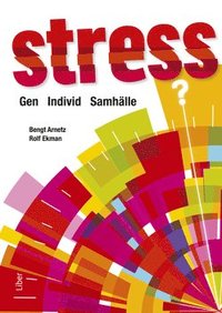 bokomslag Stress : gen, individ, samhälle