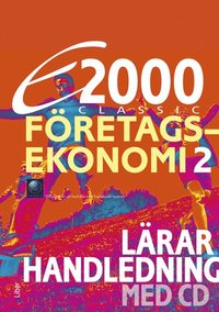 bokomslag E2000 Classic Företagsekonomi 2 Lärarhandledning med CD