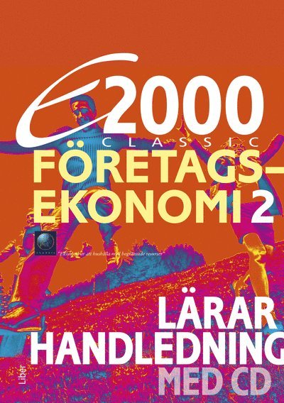 E2000 Classic Företagsekonomi 2 Lärarhandledning med CD 1