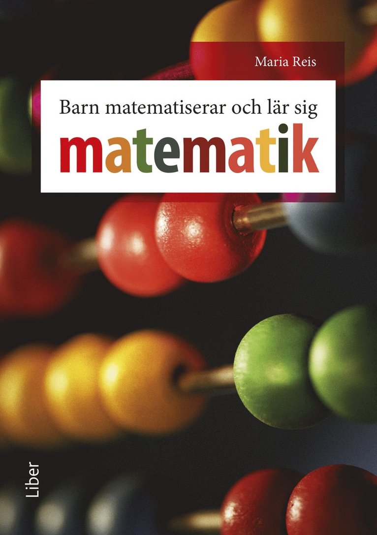 Maria Reis - Barn matematiserar och lär sig matematik, Häftad
