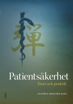 Patientsäkerhet : teori och praktik 1