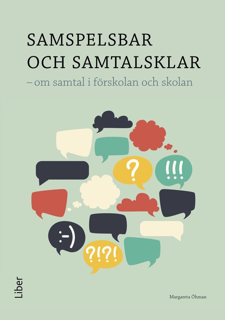 Samspelsbar och samtalsklar : om samtal i förskolan och skolan 1