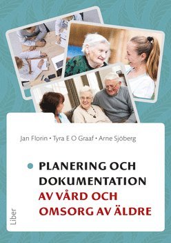 Planering och dokumentation av vård och omsorg av äldre 1