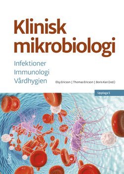bokomslag Klinisk mikrobiologi : infektioner, immunologi, vårdhygien