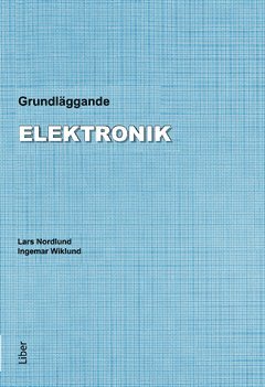 Lars Nordlund, Ingemar Wiklund - Grundläggande elektronik, Häftad