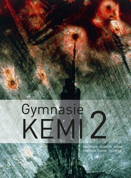 Artur Sonesson, Aina Tullberg, Lars Rydén, Ulf Ellervik, Ola Svahn - Gymnasiekemi 2, Häftad