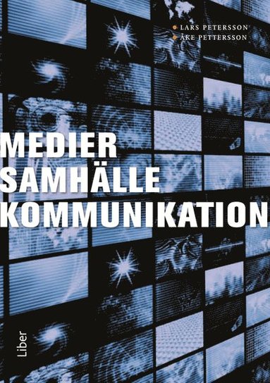 bokomslag Medier, samhälle, kommunikation