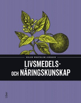 Helen Westblom Jonsson - Livsmedels- och näringskunskap, Häftad