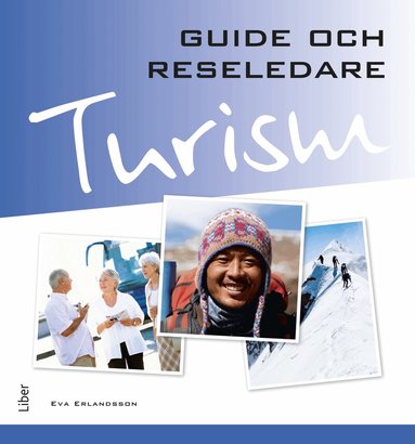 Eva Erlandsson - Turism - Guide och reseledare, Häftad