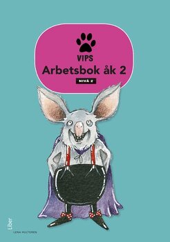 Lena Hultgren - Vips Arbetsbok nivå 2 åk 2, Häftad