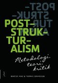 Poststrukturalism : metodologi, teori, kritik