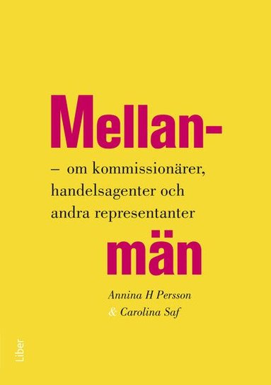 Annina H. Persson, Carolina Saf - Mellanmän : om kommisionärer, handelsagenter och andra representanter, Häftad