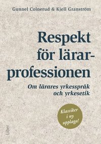 bokomslag Respekt för lärarprofessionen : om lärares yrkesspråk och yrkesetik