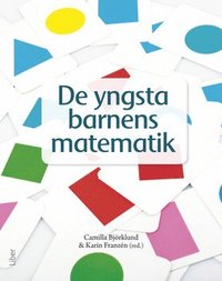 bokomslag De yngsta barnens matematik : matematikdidaktik i förskolan