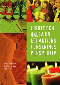 Idrott och hälsa ur ett aktionsforskningsperspektiv