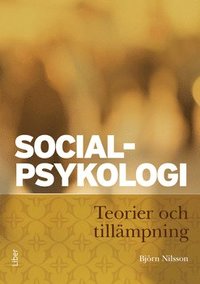bokomslag Socialpsykologi : teorier och tillämpning