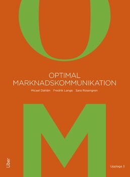 Micael Dahlén, Fredrik Lange, Sara Rosengren - Optimal marknadskommunikation, Häftad