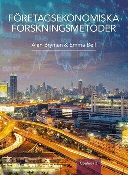 Alan Bryman, Emma Bell - Företagsekonomiska forskningsmetoder, Häftad