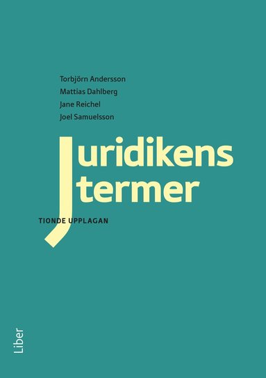 Torbjörn Andersson, Jane Reichel, Mattias Dahlberg, Joel Samuelsson - Juridikens termer, Inbunden