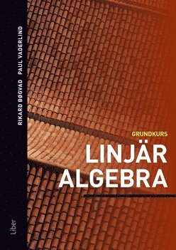 bokomslag Linjär algebra : grundkurs