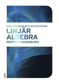 bokomslag Linjär algebra : fortsättningskurs