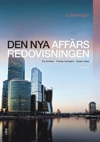 bokomslag Den nya affärsredovisningen Lösningar