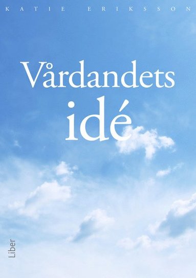 bokomslag Vårdandets idé