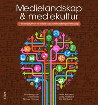 bokomslag Medielandskap & mediekultur : en introduktion till medie- och kommunikationsvetenskap