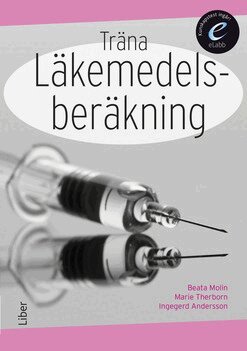 Beata Molin, Marie Therborn - Träna läkemedelsberäkning, bok med eLabb, Häftad