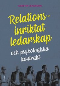 bokomslag Relationsinriktat ledarskap : och psykologiska kontrakt