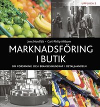bokomslag Marknadsföring i butik : om forskning och branschkunskap i detaljhandeln