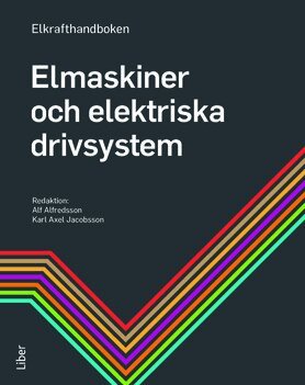 Alf Alfredsson, Karl Axel Jacobsson - Elkrafthandboken. Elmaskiner, Inbunden