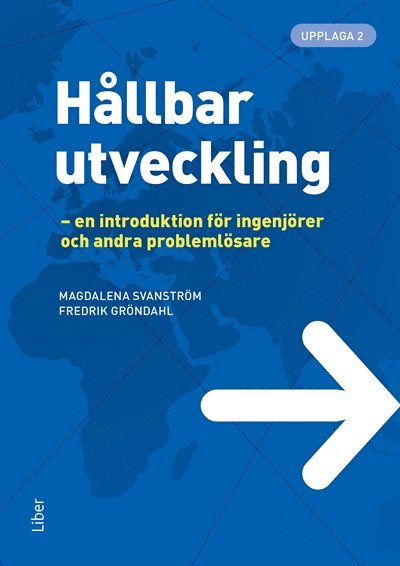 Magdalena Svanström, Fredrik Gröndahl - Hållbar utveckling : en introduktion för ingenjörer och andra problemlösare, Häftad