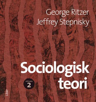 George Ritzer, Jeffrey Stepnisky - Sociologisk teori, Häftad