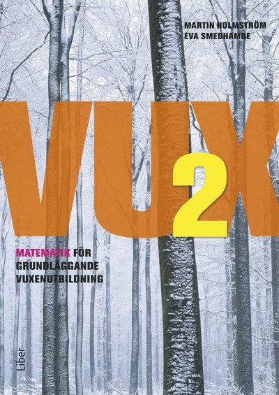 Martin Holmström, Eva Smedhamre - VUX 2 Matematik, Häftad