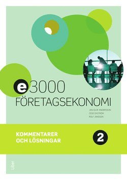 bokomslag E3000 Företagsekonomi 2 Kommentarer och lösningar