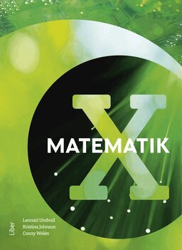 Lennart Undvall, Kristina Johnson, Conny Welén, Sara Ramsfeldt - Matematik X, Häftad