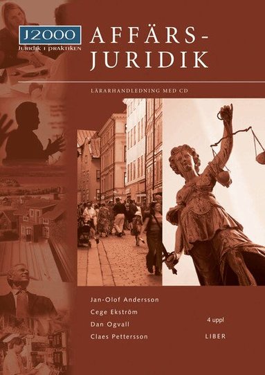 Jan-Olof Andersson, Cege Ekström, Dan Ogvall, Claes Pettersson - J2000 Affärsjuridik Lärarhandledning med cd, Häftad