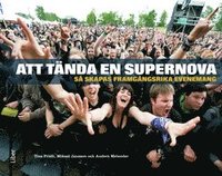 bokomslag Att tända en supernova så skapas framgångsrika evenemang