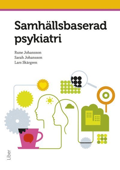 Rune Johansson, Sarah Johansson, Lars Skärgren - Samhällsbaserad psykiatri, Häftad