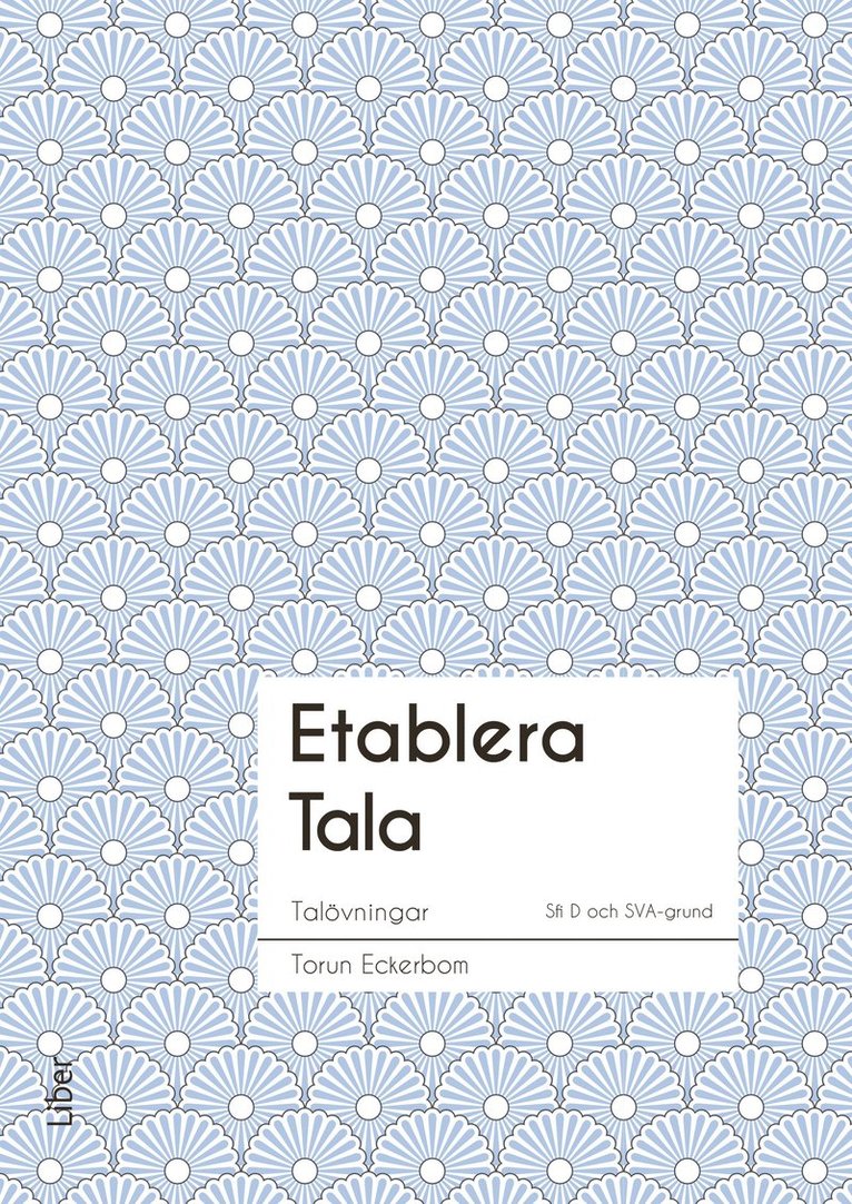 Torun Eckerbom, Eva Källsäter, Eva Bergqvist Lerate, Kristina Norén Blanchard - Etablera Tala, Häftad