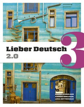 Annika Karnland, Anders Odeldahl, Lena Gottschalk - Lieber Deutsch 3 2.0, Häftad