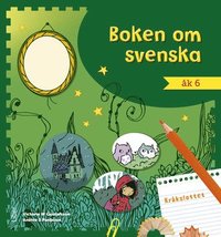 bokomslag Boken om svenska åk 6